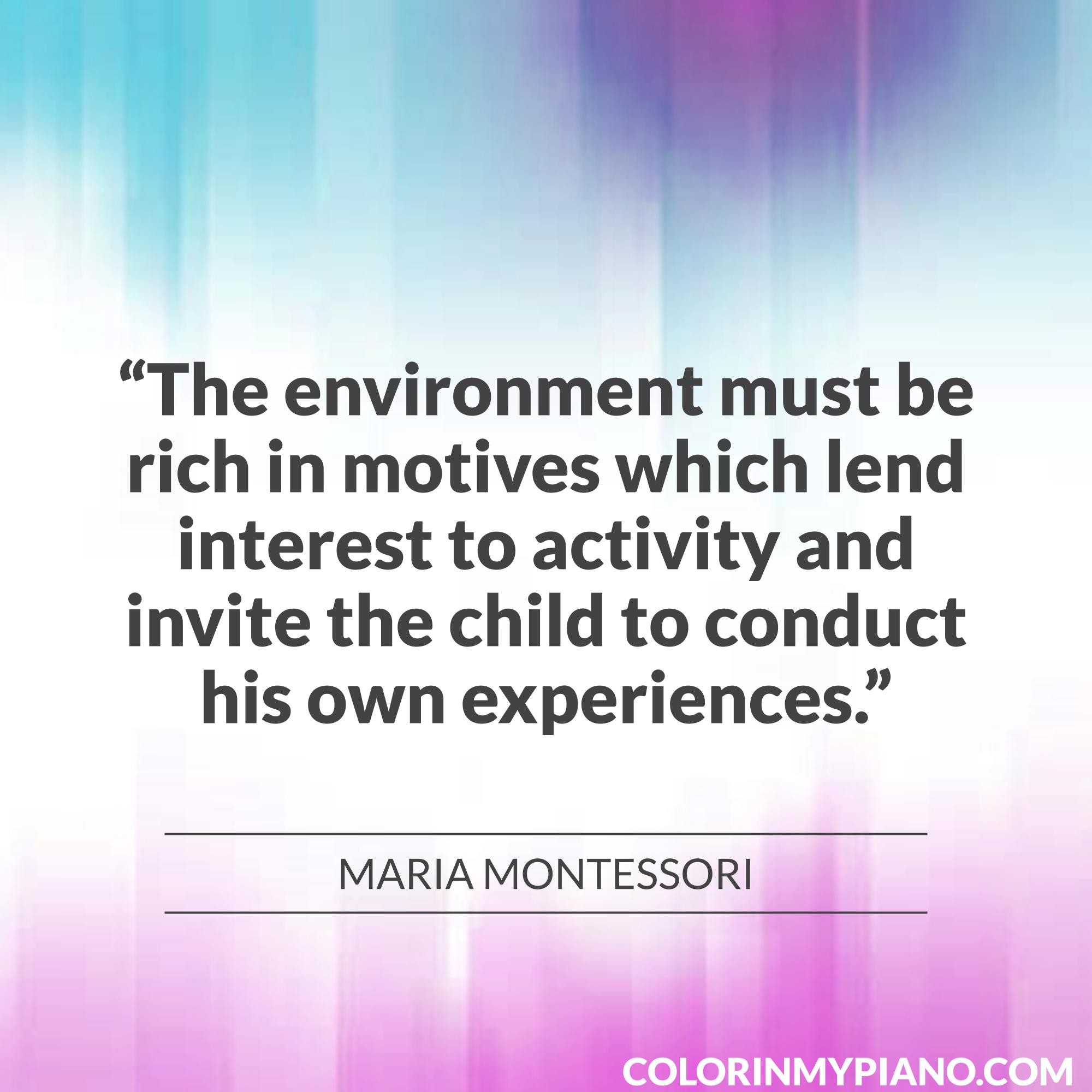 MONTESSORI-quote-Inviting-environment – Color In My Piano