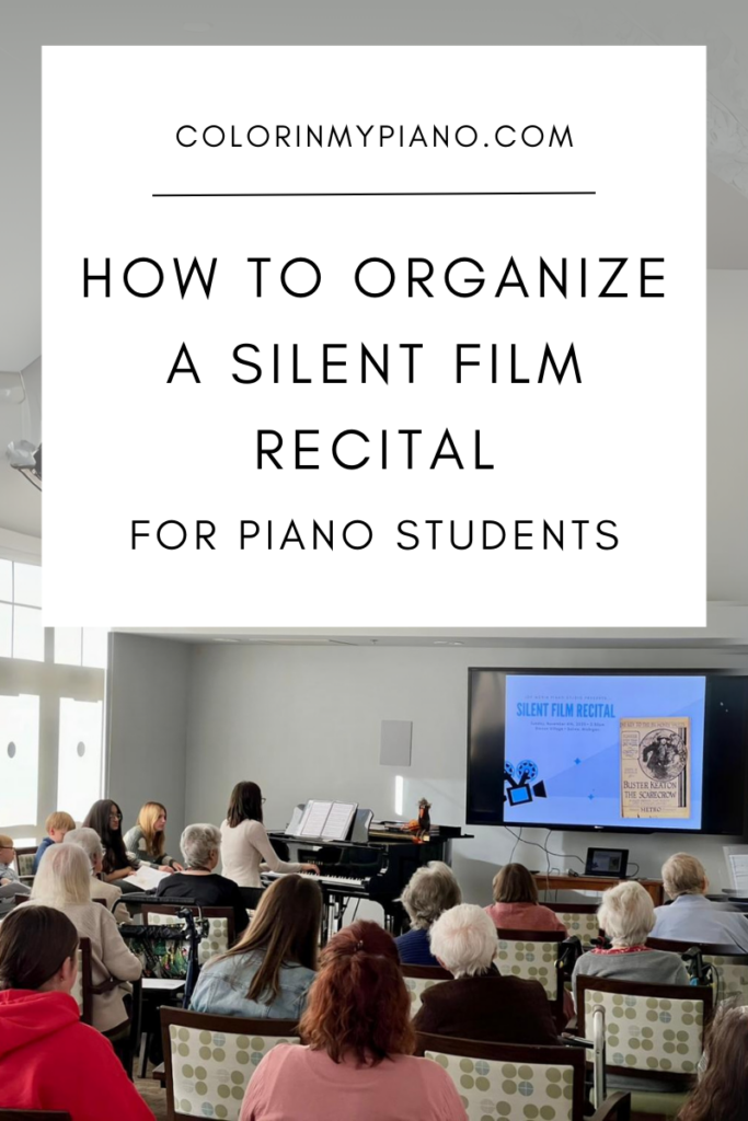 How to Organize a Silent Film Recital for Piano Students – Color In My Piano
